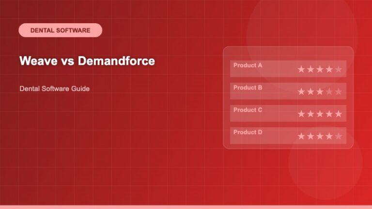 Weave vs Demandforce: Comprehensive Comparison for Dental Practices - Dental Software Guide