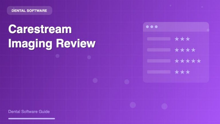 Carestream Dental Imaging Review: Complete Analysis for Dental Practices - Dental Software Guide