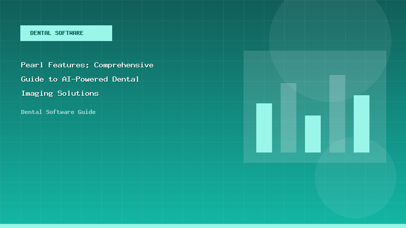 Pearl Features: Comprehensive Guide to AI-Powered Dental Imaging Solutions