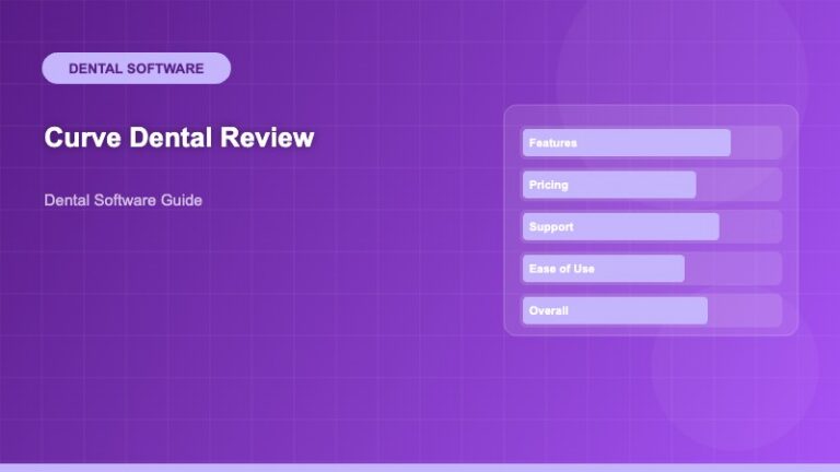 Curve Dental Review: Cloud-Based Practice Management for Modern Dental Offices - Dental Software Guide - Dental Software Guide