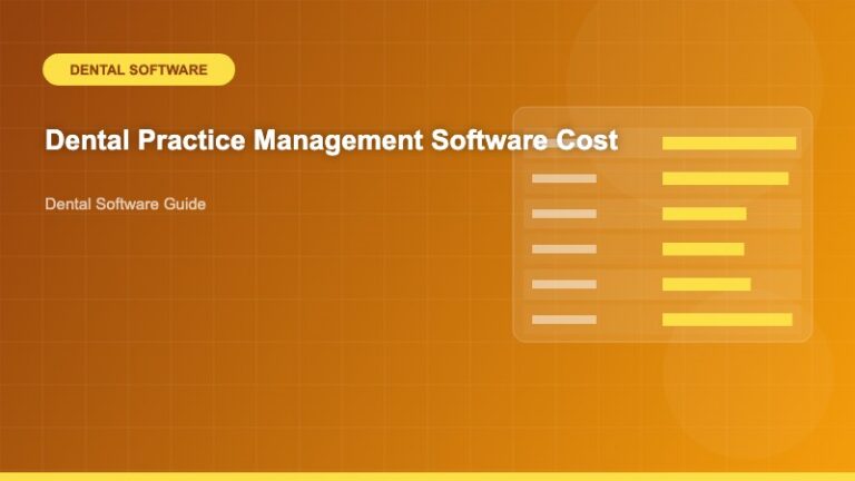 Dental Practice Management Software Cost: Complete 2024 Pricing Guide - Dental Software Guide - Dental Software Guide