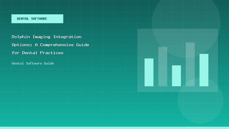 Dolphin Imaging Integration Options: A Comprehensive Guide for Dental Practices - Dental Software Guide
