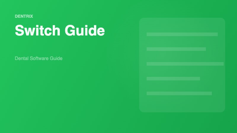 How to Switch to Dentrix: A Complete Guide for Dental Practices
